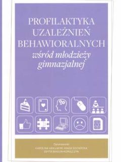 Okładka broszury: Profilaktyka uzależnień behawioralnych