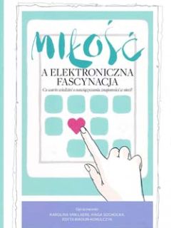 Okładka broszury: Miłość a elektroniczna fascynacja